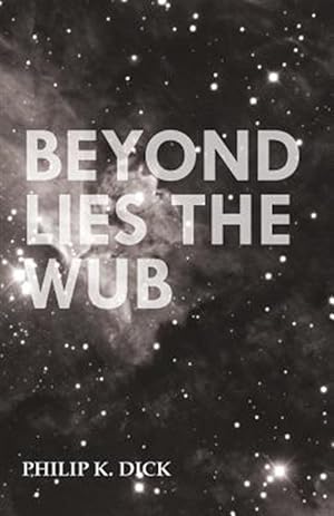 Seller image for Beyond Lies the Wub for sale by GreatBookPrices