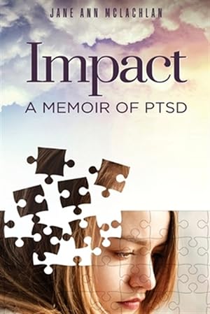 Seller image for IMPACT: A Memoir of PTSD for sale by GreatBookPrices