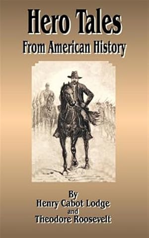 Seller image for Hero Tales from American History for sale by GreatBookPrices