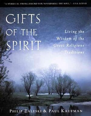 Seller image for Gifts of the Spirit : Living the Wisdom of the Great Religious Traditions for sale by GreatBookPrices