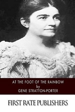 Seller image for At the Foot of the Rainbow for sale by GreatBookPrices