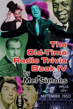 Immagine del venditore per The Old-Time Radio Trivia Book IV venduto da GreatBookPrices