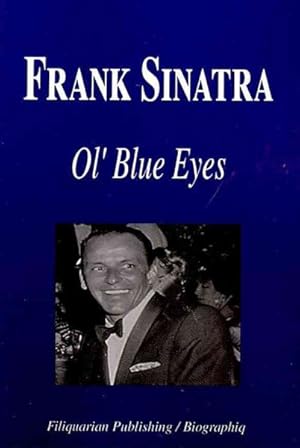 Seller image for Frank Sinatra : Ol' Blue Eyes for sale by GreatBookPrices