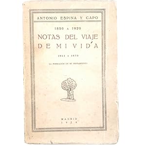 Seller image for 1850 A 1920. NOTAS DEL VIAJE DE MI VIDA, 1861 A 1870. La Formacin de mi pensamiento for sale by LIBRERIA CLIO