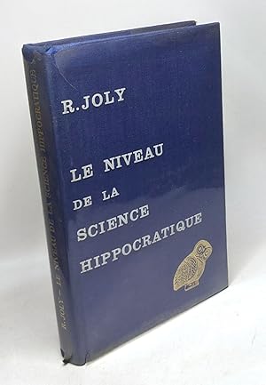 Le niveau de la science hippocratique contribution à la psychologie de l'histoire des sciences