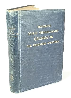 Bild des Verkufers fr Kurze vergleichende Grammatik der indogermanischen Sprachen. zum Verkauf von Antiquariat Dorner