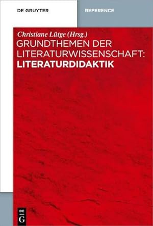 Bild des Verkufers fr Grundthemen der Literaturwissenschaft: Literaturdidaktik zum Verkauf von AHA-BUCH GmbH