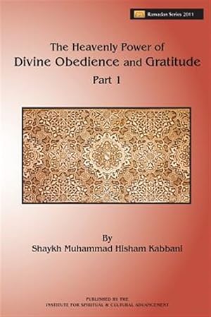 Imagen del vendedor de Heavenly Power of Divine Obedience and Gratitude a la venta por GreatBookPrices