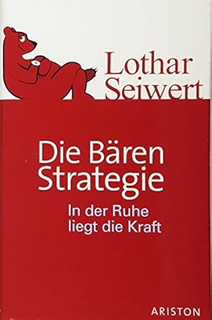 Seller image for Die Bren-Strategie: In der Ruhe liegt die Kraft for sale by Buecherhof