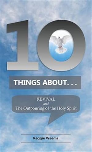 Seller image for Ten Things About. . . Revival: And the Outpouring of the Holy Spirit for sale by GreatBookPrices