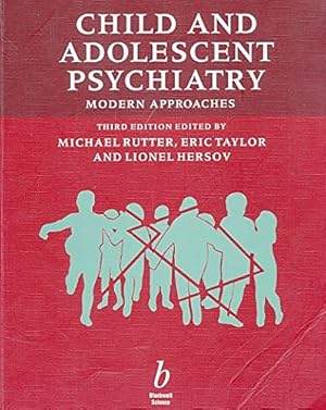 Imagen del vendedor de Child and Adolescent Psychiatry: Modern Approaches a la venta por WeBuyBooks