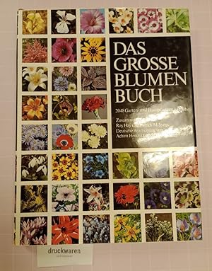 Bild des Verkufers fr Das groe Blumenbuch. Pflanzenlexikon der Garten- und Hauspflanzen mit 2048 Fotos. zum Verkauf von Druckwaren Antiquariat