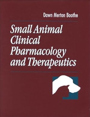 Immagine del venditore per Small Animal Clinical Pharmacology and Therapeutics venduto da WeBuyBooks