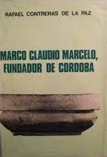 Image du vendeur pour MARCO CLAUDIO MARCELO, FUNDADOR DE CRDOBA mis en vente par LIBRERIA ANTICUARIO BELLVER MADRID