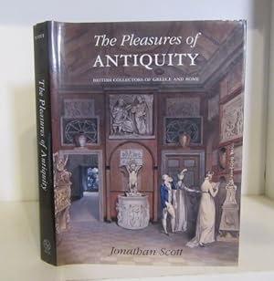 Immagine del venditore per The Pleasures of Antiquity: British Collections of Greece of Rome venduto da BRIMSTONES