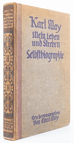 Mein Leben und Streben. Selbstbiographie. Neu herausgegeben von Clara May. -