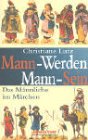 Image du vendeur pour Mann-Werden, Mann-Sein. Das Mnnliche im Mrchen mis en vente par Gabis Bcherlager