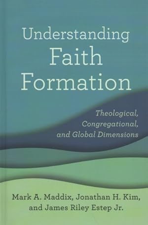 Seller image for Understanding Faith Formation : Theological, Congregational, and Global Dimensions for sale by GreatBookPrices