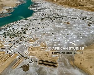 Imagen del vendedor de Edward Burtynsky : African Studies a la venta por GreatBookPrices