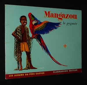 Bild des Verkufers fr Mangazou le Pygme zum Verkauf von Abraxas-libris