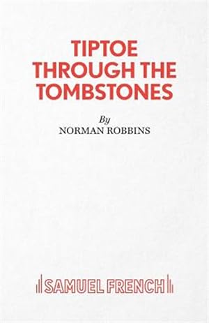 Seller image for Tiptoe Through the Tombstones : A Comedy Thriller for sale by GreatBookPrices
