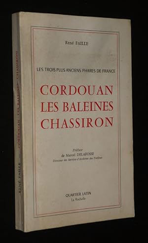 Imagen del vendedor de Les Trois plus anciens phares de France : Cordouan - Les Baleines - Chassiron a la venta por Abraxas-libris