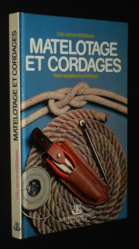 Seller image for Matelotage et cordages : Fibres naturelles et synthtiques for sale by Abraxas-libris