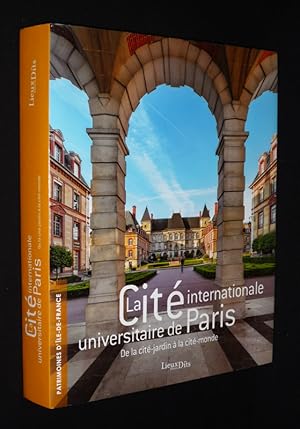 Imagen del vendedor de La Cit internationale universitaire de Paris : De la cit-jardin  la cit-monde a la venta por Abraxas-libris