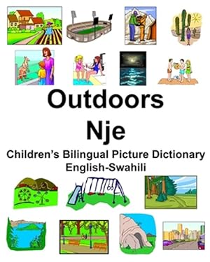 Seller image for English-Swahili Outdoors/Nje Children's Bilingual Picture Dictionary for sale by GreatBookPrices