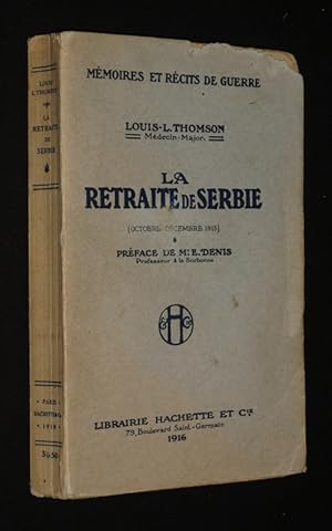 Imagen del vendedor de La Retraite de Serbie (octobre-dcembre 1915) a la venta por Abraxas-libris