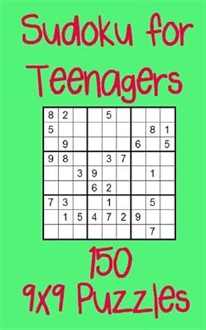 Seller image for Sudoku for Teenagers 150 9x9 Puzzles for sale by GreatBookPrices