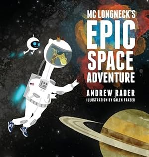 Seller image for MC Longneck's Epic Space Adventure for sale by GreatBookPrices