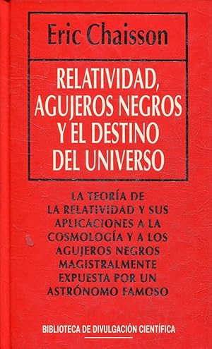 Imagen del vendedor de Relatividad, agujeros negros y el destino del universo a la venta por Els llibres de la Vallrovira