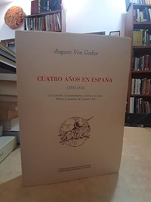 Imagen del vendedor de CUATRO AOS EN ESPAA (1836-1840). Los Carlistas. Su levantamiento, su lucha y su ocaso. Esbozos y recuerdos de la guerra civil. a la venta por LLIBRERIA KEPOS-CANUDA