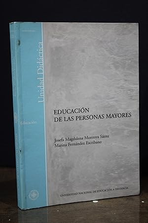 Educación de las personas mayores.- Montoya Sáenz, Josefa Magdalena. ; Fernández Escribano, Marina.