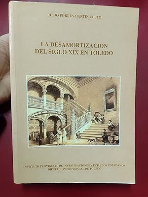Imagen del vendedor de La desamortizacin del siglo XIX en Toledo a la venta por Librera Eleutheria