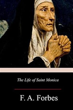 Imagen del vendedor de Life of Saint Monica a la venta por GreatBookPrices