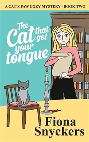 Seller image for The Cat That Got Your Tongue: The Cat's Paw Cozy Mysteries - Book 2 for sale by GreatBookPrices