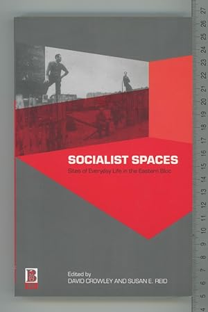 Seller image for Socialist Spaces: Sites of Everyday Life in the Eastern Bloc for sale by Joe Orlik Books