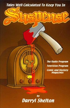 Bild des Verkufers fr Suspense : The Radio Program, Television Program, Comics and Mystery Magazines zum Verkauf von GreatBookPrices