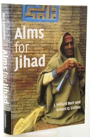 Bild des Verkufers fr ALMS FOR JIHAD. Charity and Terrorism in the Islamic World. zum Verkauf von Francis Edwards ABA ILAB