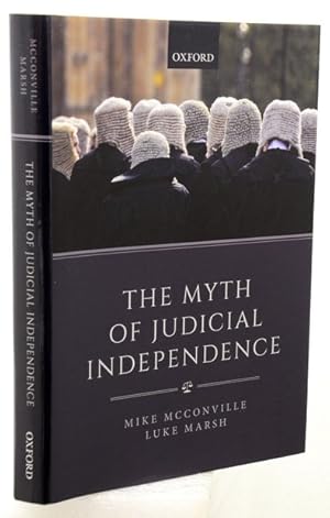 Seller image for THE MYTH OF JUDICIAL INDEPENDENCE. Criminal Justice and the Separation of Powers. for sale by Francis Edwards ABA ILAB