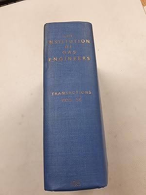 Image du vendeur pour The Institution of Gas Engineers. Volume 105. Transactions 1955 - 56 mis en vente par Cambridge Rare Books