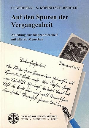 Bild des Verkufers fr Auf den Spuren der Vergangenheit. Anleitung zur Biographiearbeit mit lteren Menschen zum Verkauf von Paderbuch e.Kfm. Inh. Ralf R. Eichmann