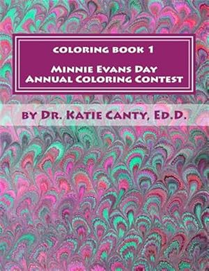 Bild des Verkufers fr Minnie Evans Day : Annual Coloring Contest: Tribute to Artist Minnie Evans zum Verkauf von GreatBookPrices