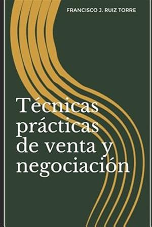 Seller image for Tcnicas Prcticas de Venta Y Negociacin -Language: spanish for sale by GreatBookPrices