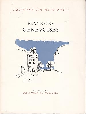 Trésors de mon pays no 56: Flaneries Genevoises