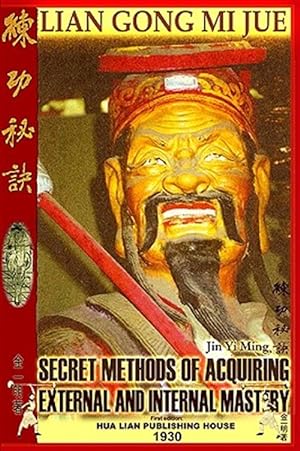Seller image for Lian Gong Mi Jue : Secret Methods of Acquiring External and Internal Mastery for sale by GreatBookPrices