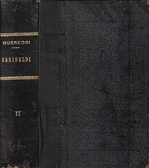 Garibaldi Vol. II 1860-1882