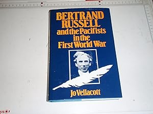 Image du vendeur pour Bertrand Russell : And the Pacifists in the First World War mis en vente par Westgate Bookshop